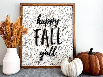 Happy Fall Yall Wood Sign - Fall Wall Art – Autumn Home Decor – Fall Decor – Wall Art – Fall Wood Sign – Autumn Leaves Sign