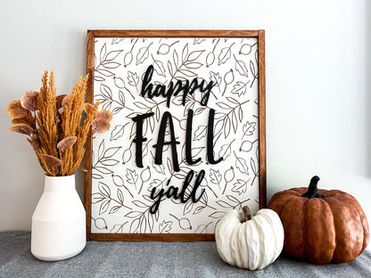 Happy Fall Yall Wood Sign - Fall Wall Art – Autumn Home Decor – Fall Decor – Wall Art – Fall Wood Sign – Autumn Leaves Sign